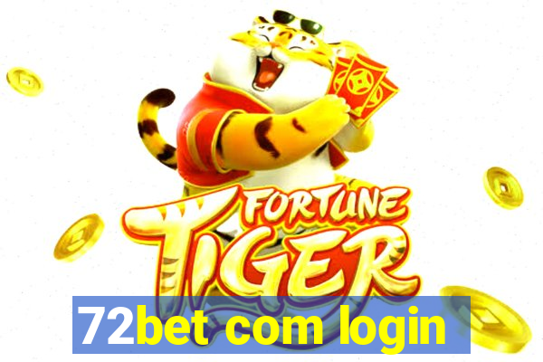 72bet com login